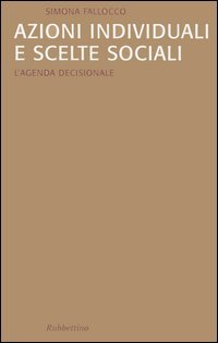 Azioni individuali e scelte sociali. L'agenda decisionale
