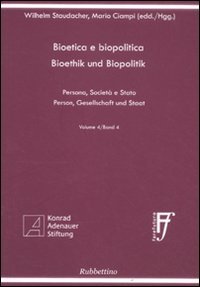 Bioetica e biopolitica. Persona, società e Stato. Ediz. italiana e …