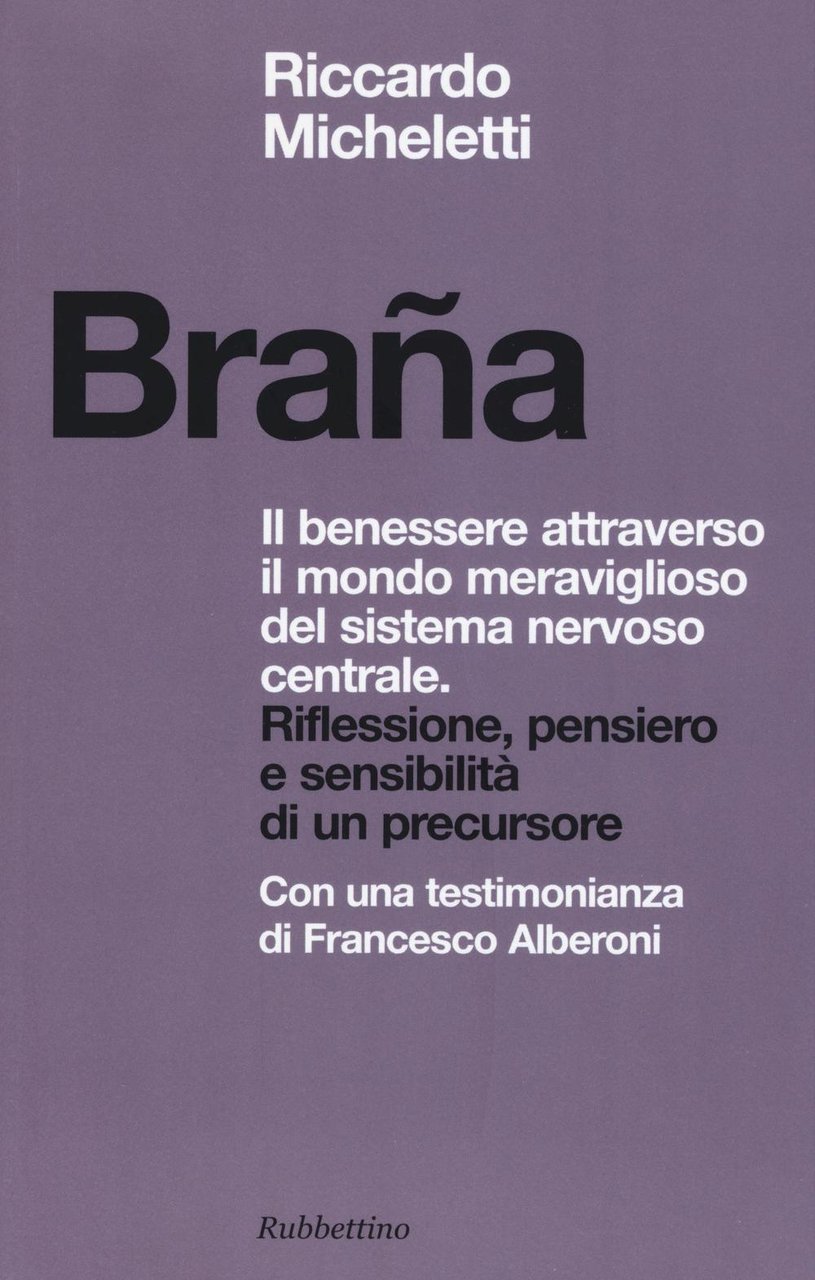 Braña. Il benessere attraverso il mondo meraviglioso del sistema nervoso …