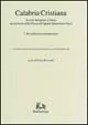 Calabria cristiana. Società, religione, cultura nel territorio della diocesi di …