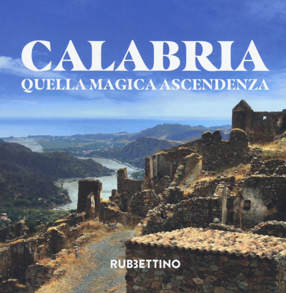 Calabria. Quella magica ascendenza