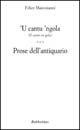 Cantu 'ngola (Il canto in gola). Prose dell'antiquario ('U)
