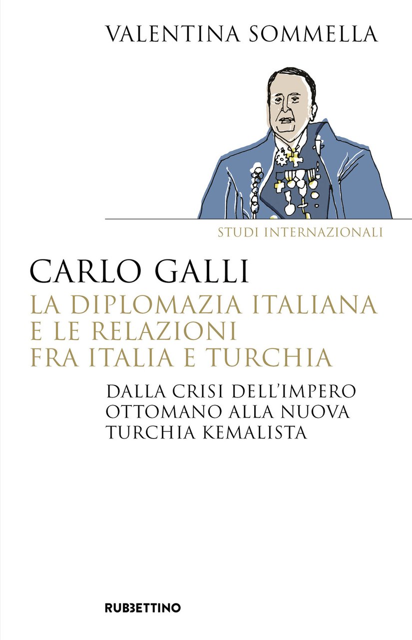 Carlo Galli, la diplomazia italiana e le relazioni fra Italia …