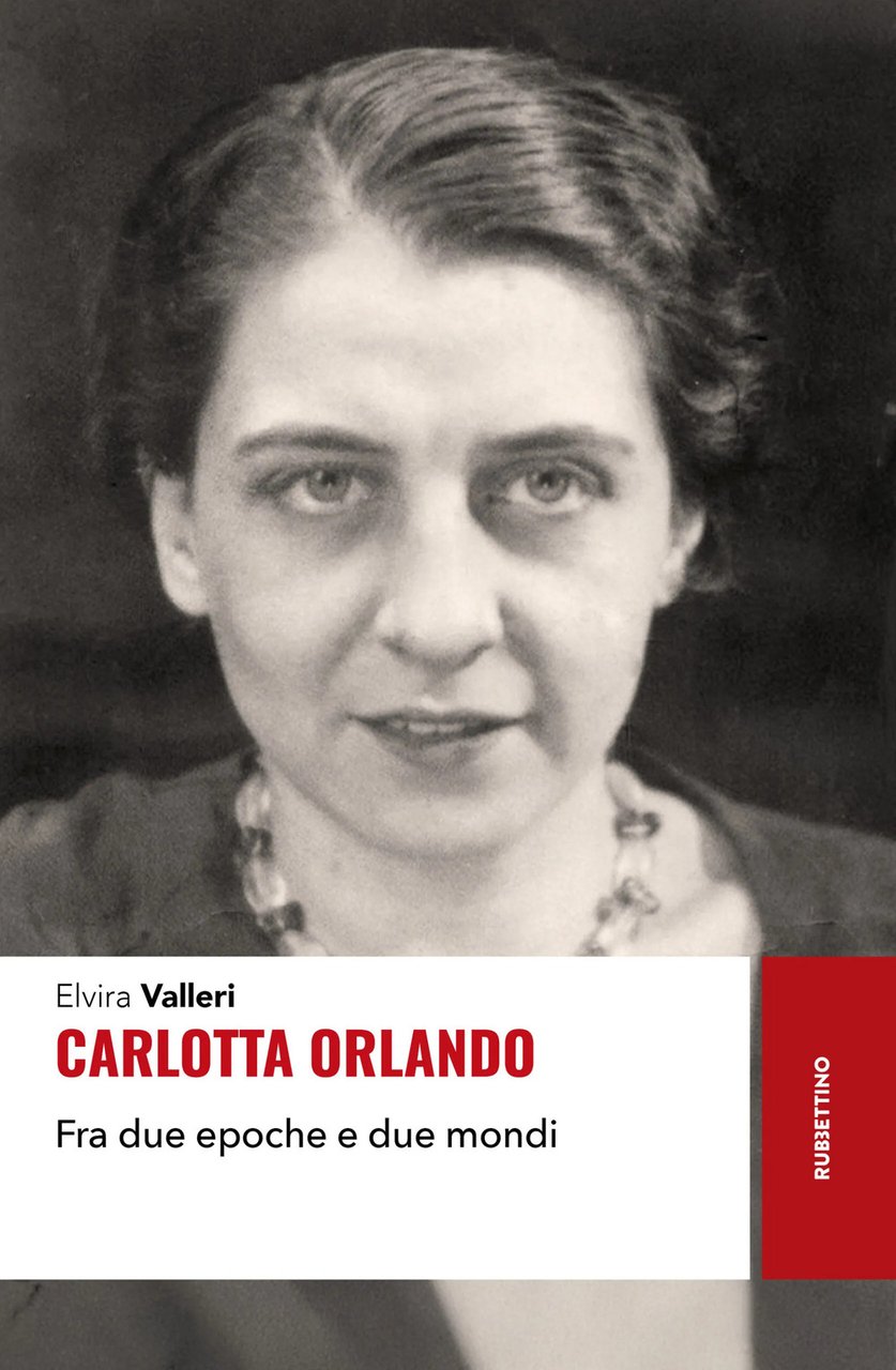 Carlotta Orlando. Fra due epoche e due mondi | Immagine principale