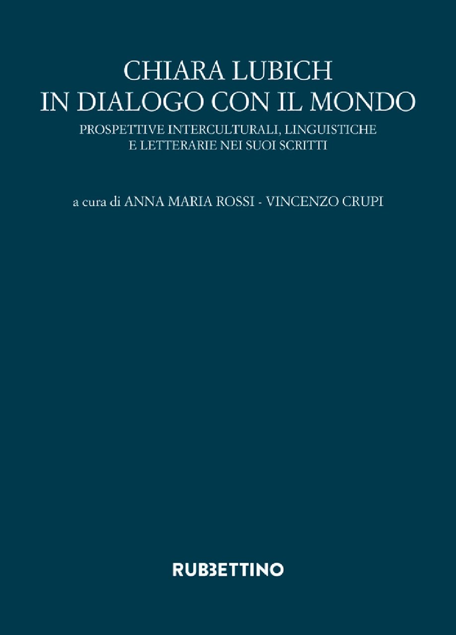 Chiara Lubich in dialogo con il mondo. Prospettive interculturali, linguistiche …