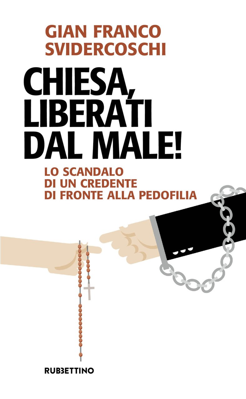 Chiesa, liberati dal male! Lo scandalo di un credente di …