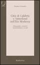 Città di Calabria e hinterland nell'età moderna. Demografia e strutture …