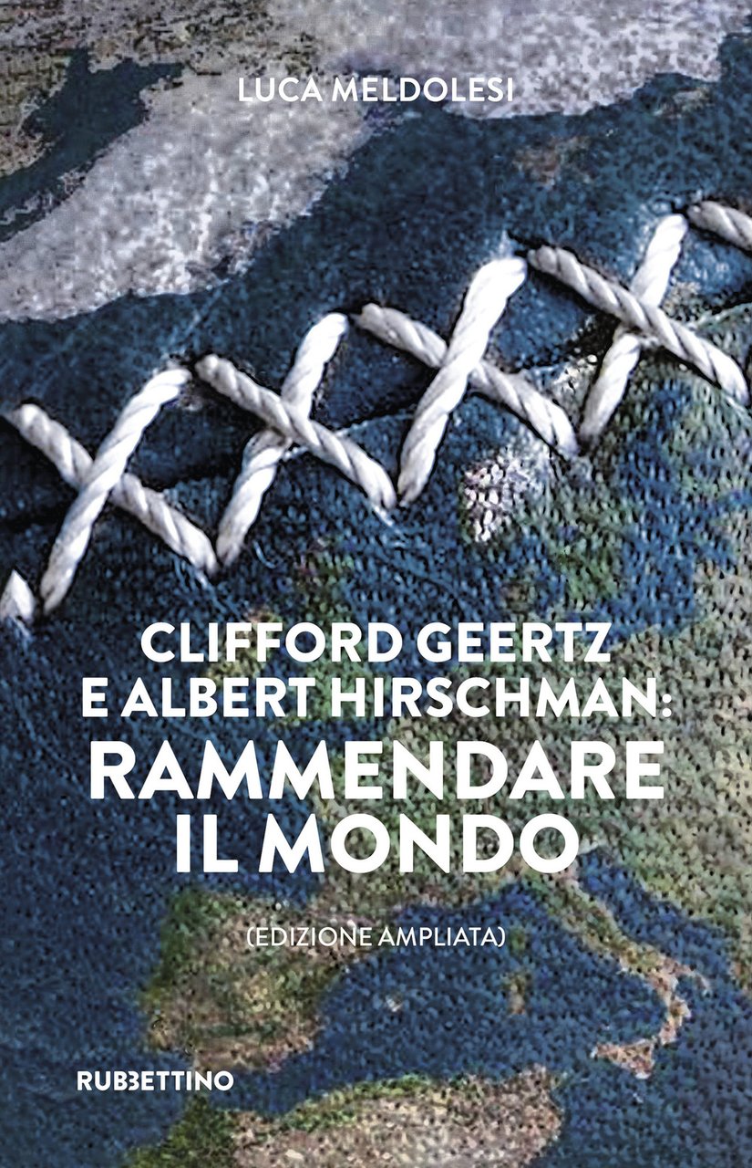 Clifford Geertz e Albert Hirschman: rammendare il mondo | Immagine principale