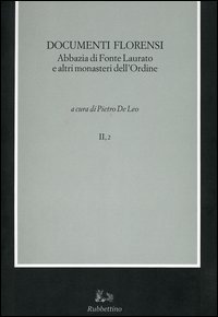 Codice diplomatico della Calabria. Vol. 2/2: Documenti florensi. Abbazia di …