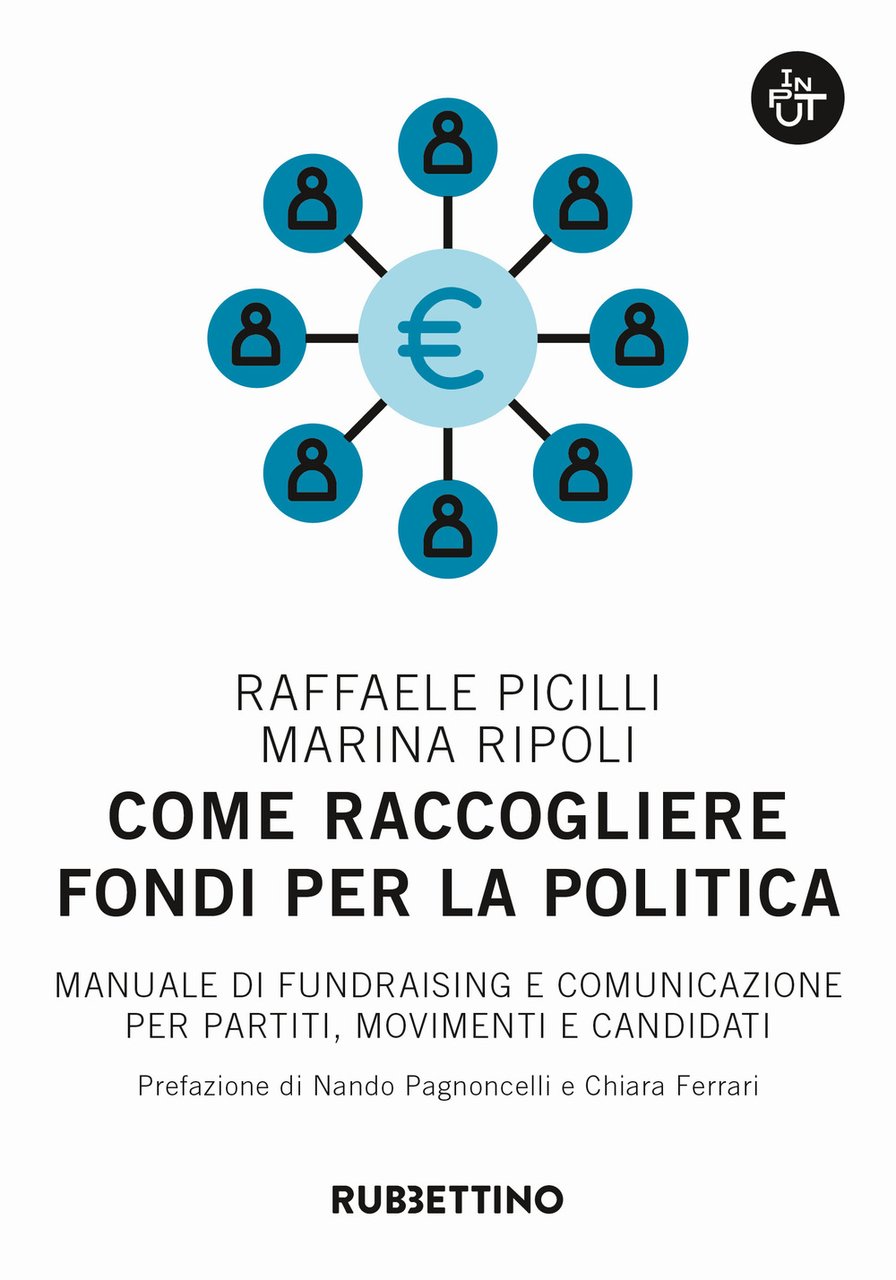 Come raccogliere fondi per la politica. Manuale di fundraising e …