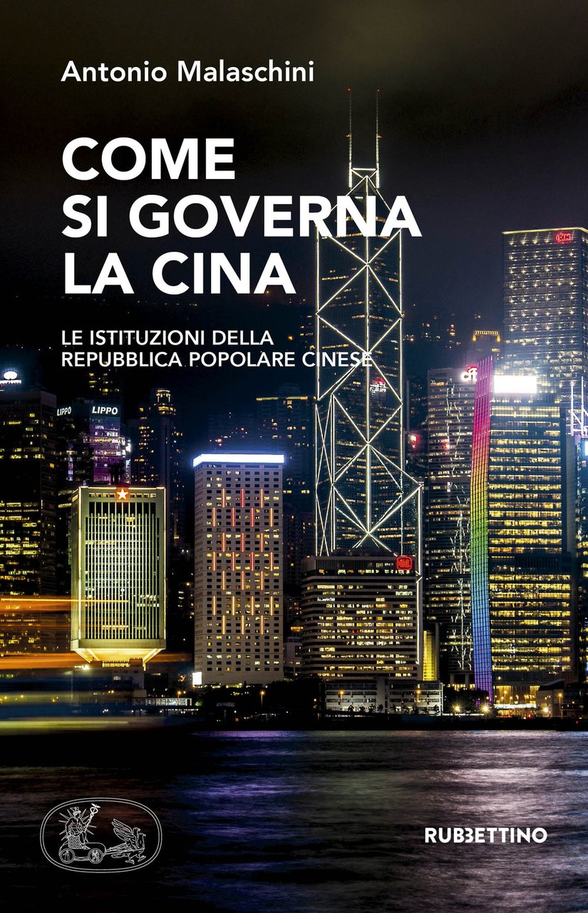 Come si governa la Cina. Le istituzioni della Repubblica Popolare …