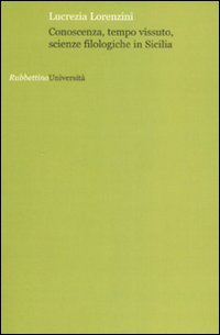 Conoscenza, tempo vissuto, scienze filologiche in Sicilia
