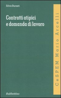 Contratti atipici e domanda di lavoro
