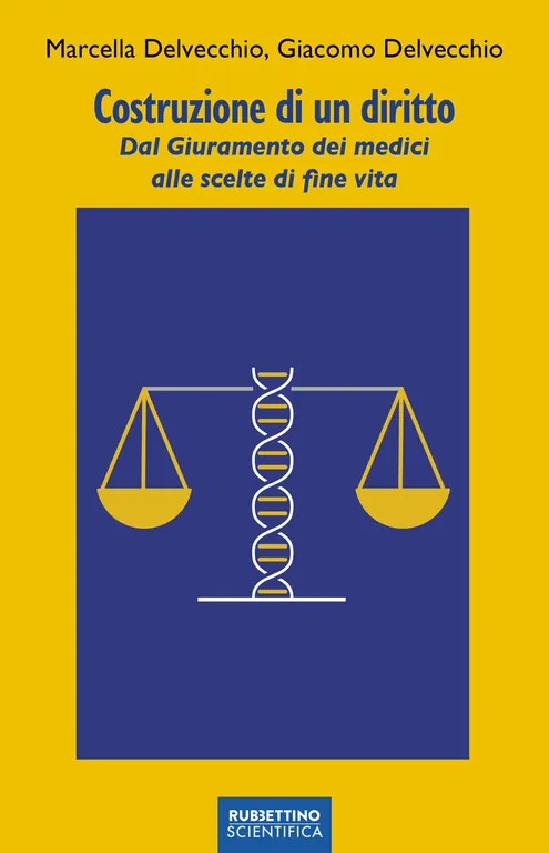 Costruzione di un diritto. Dal giuramento dei medici alle scelte …