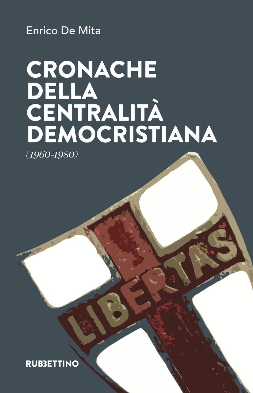Cronache della centralità democristiana (1960-1980) | Immagine principale