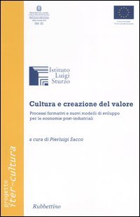 Cultura e creazione del valore. Processi formativi e nuovi modelli …