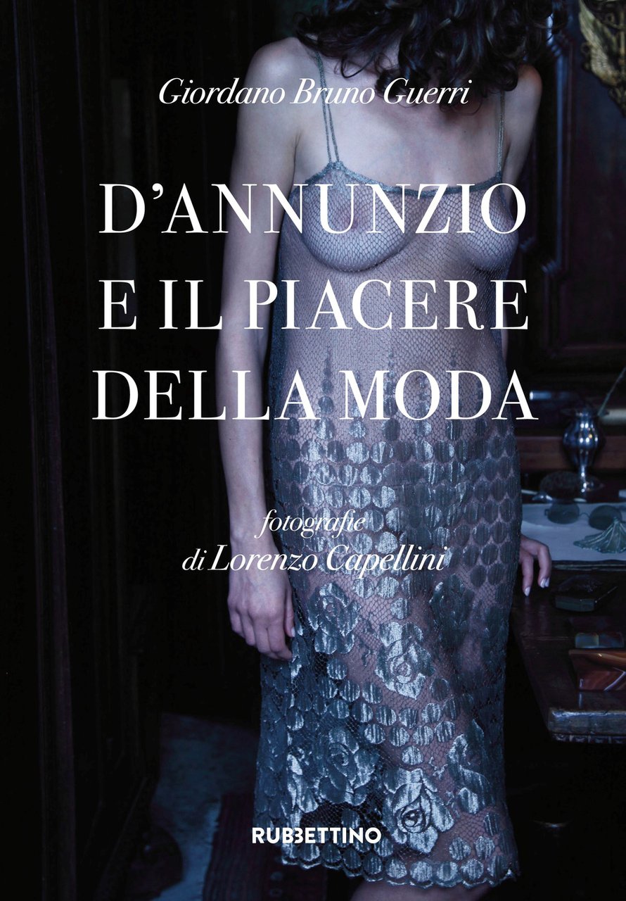 D'Annunzio e il piacere della moda
