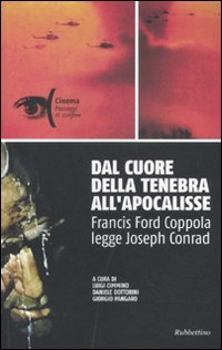 Dal cuore della tenebra all'apocalisse. Francis Ford Coppola legge Joseph …