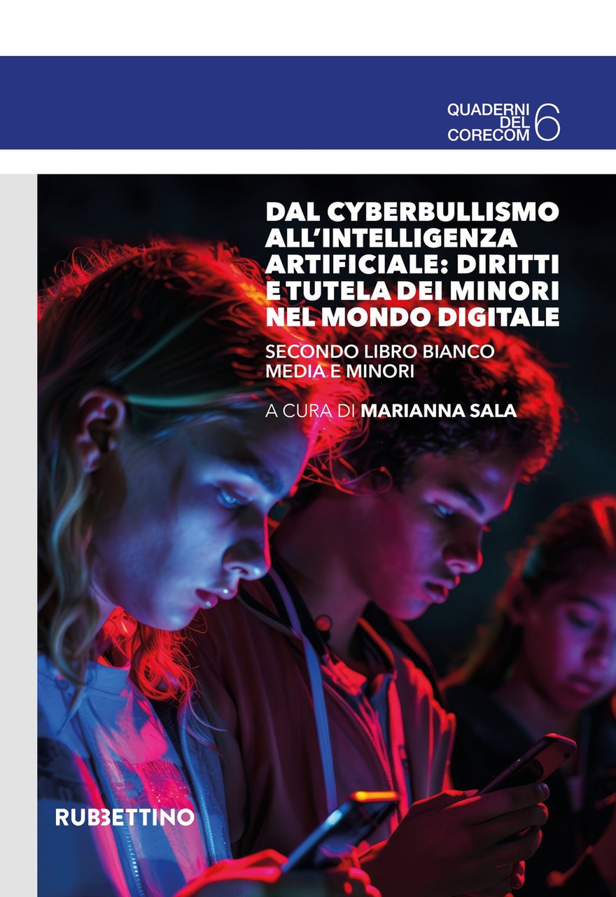 Dal cyberbullismo all’intelligenza artificiale: diritti e tutela dei minori nel …