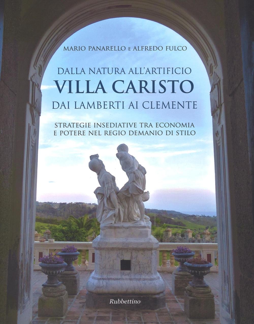 Dalla natura all'artificio. Villa Caristo dai Lamberti ai Clemente. Strategie …