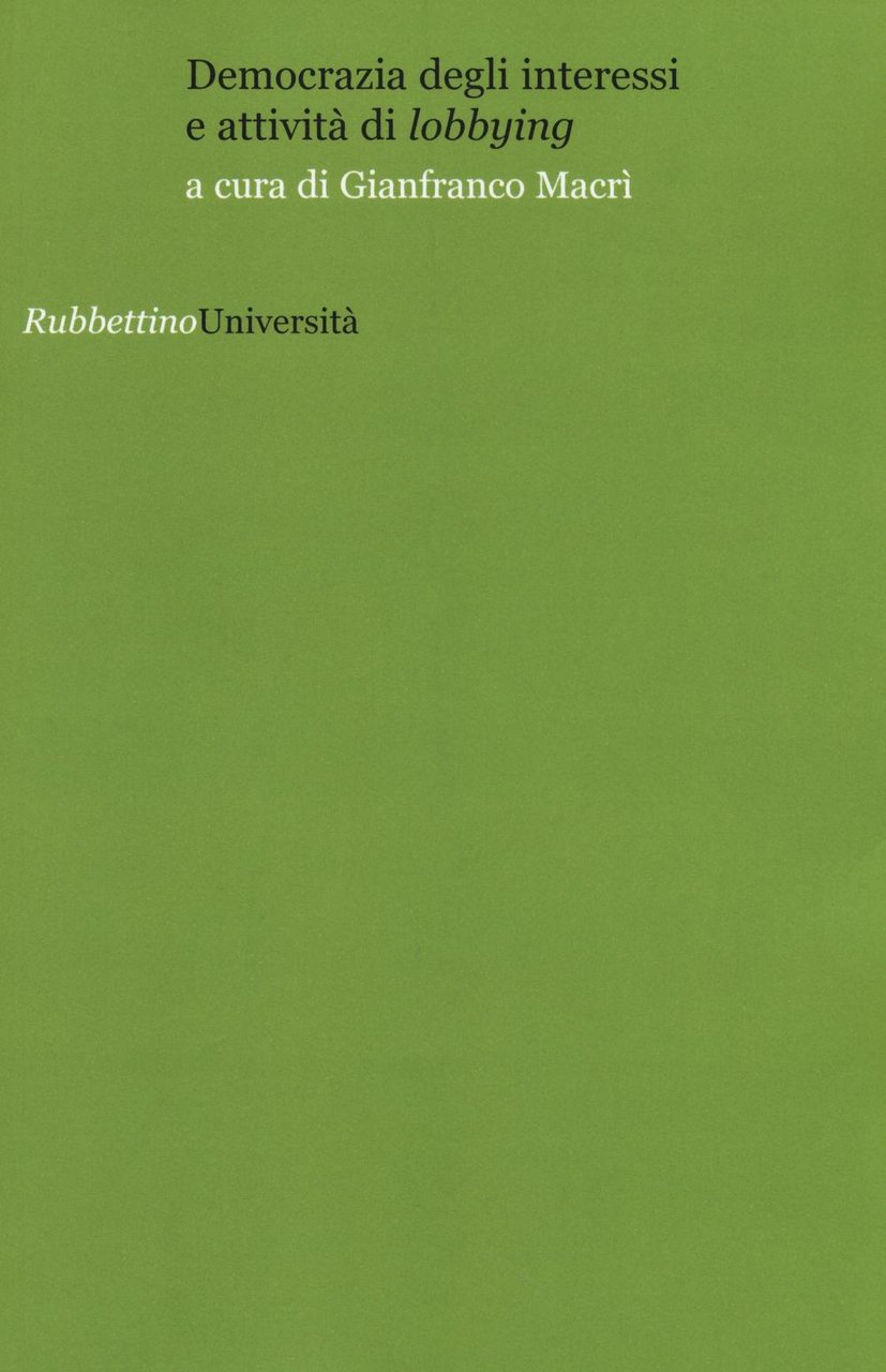 Democrazia degli interessi e attività di «lobbying»