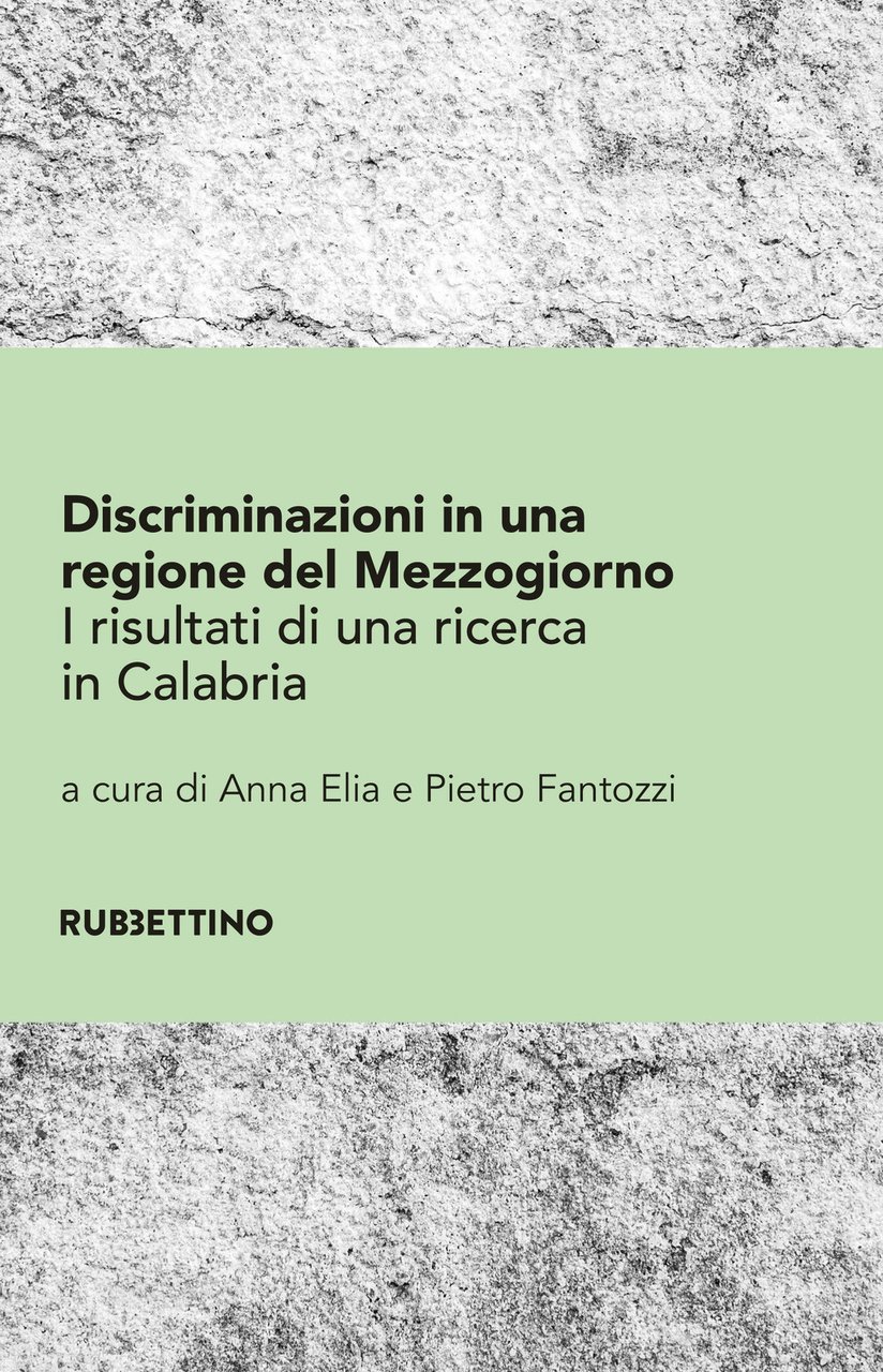 Discriminazioni in una regione del Mezzogiorno. I risultati di una …