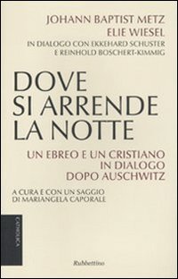 Dove si arrende la notte. Un ebreo e un cristiano …