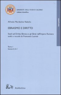 Ebraismo e diritto. Studi sul diritto ebraico e gli ebrei …
