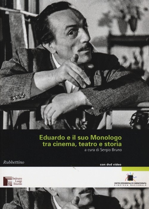 Eduardo e il suo Monologo tra cinema, teatro e storia