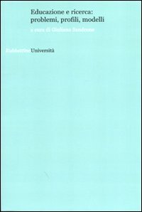 Educazione e ricerca: problemi, profili, modelli