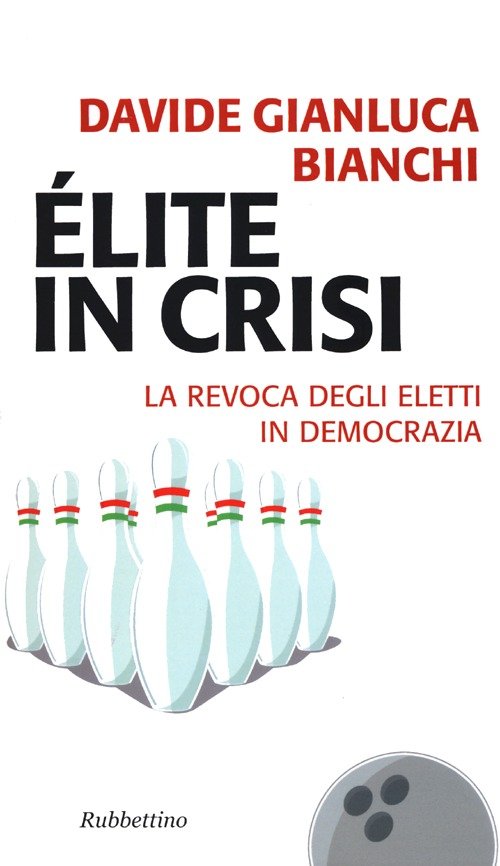 Élite in crisi. La revoca degli eletti in democrazia