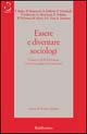 Essere e diventare sociologi. Il piacere della sociologia trent'anni dopo …