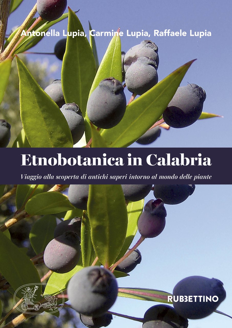 Etnobotanica in Calabria. Viaggio alla scoperta di antichi saperi intorno …