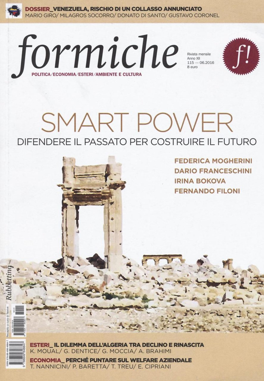 Formiche. Vol. 115: Smart power. Difendere il passato per costruire …