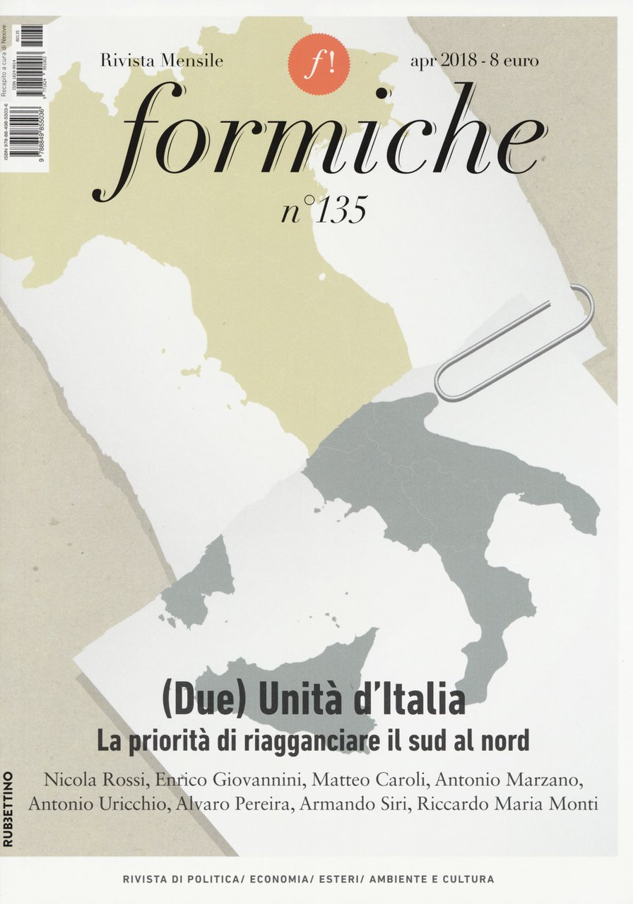 Formiche. Vol. 135: (Due) unità d'Italia. La priorità di riagganciare …