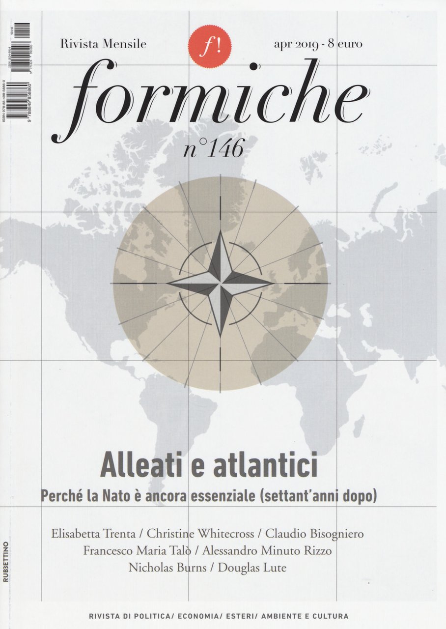 Formiche. Vol. 146: Alleati e atlantici. Perché la Nato è …