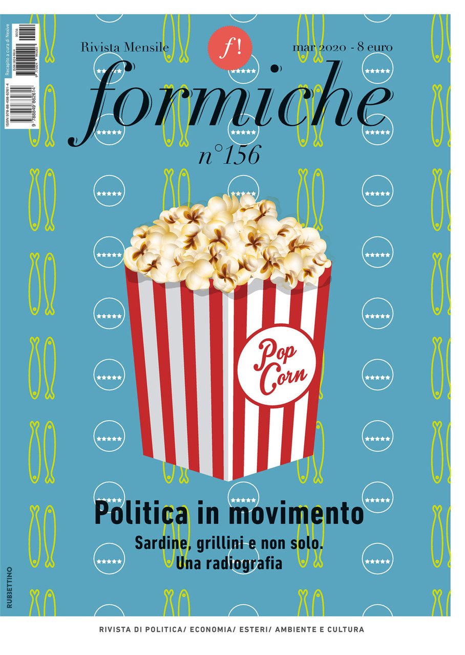 Formiche. Vol. 156: Politica in movimento. Sardine, grillini e non …