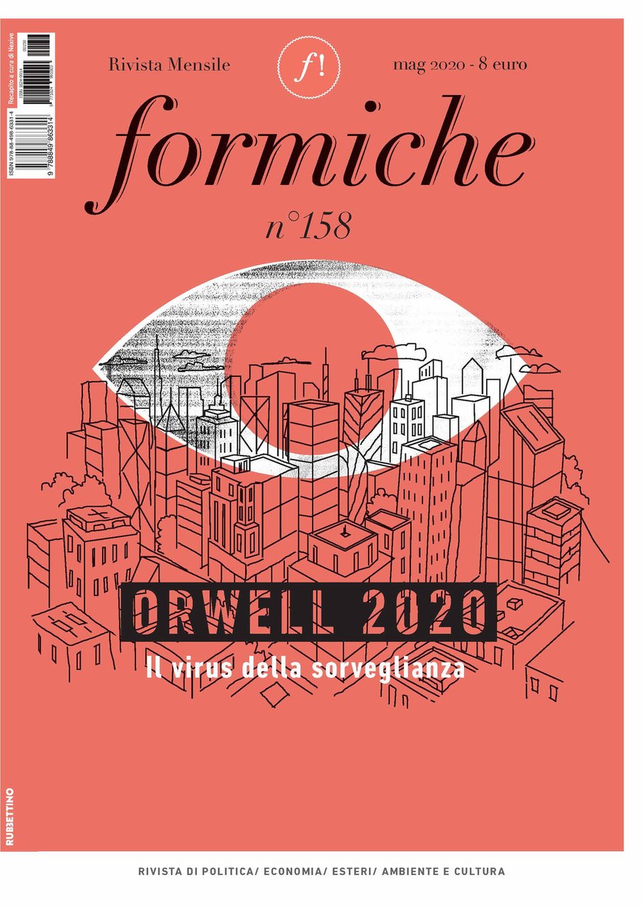 Formiche. Vol. 158: Orwell 2020. Il virus della sorveglianza (Maggio)