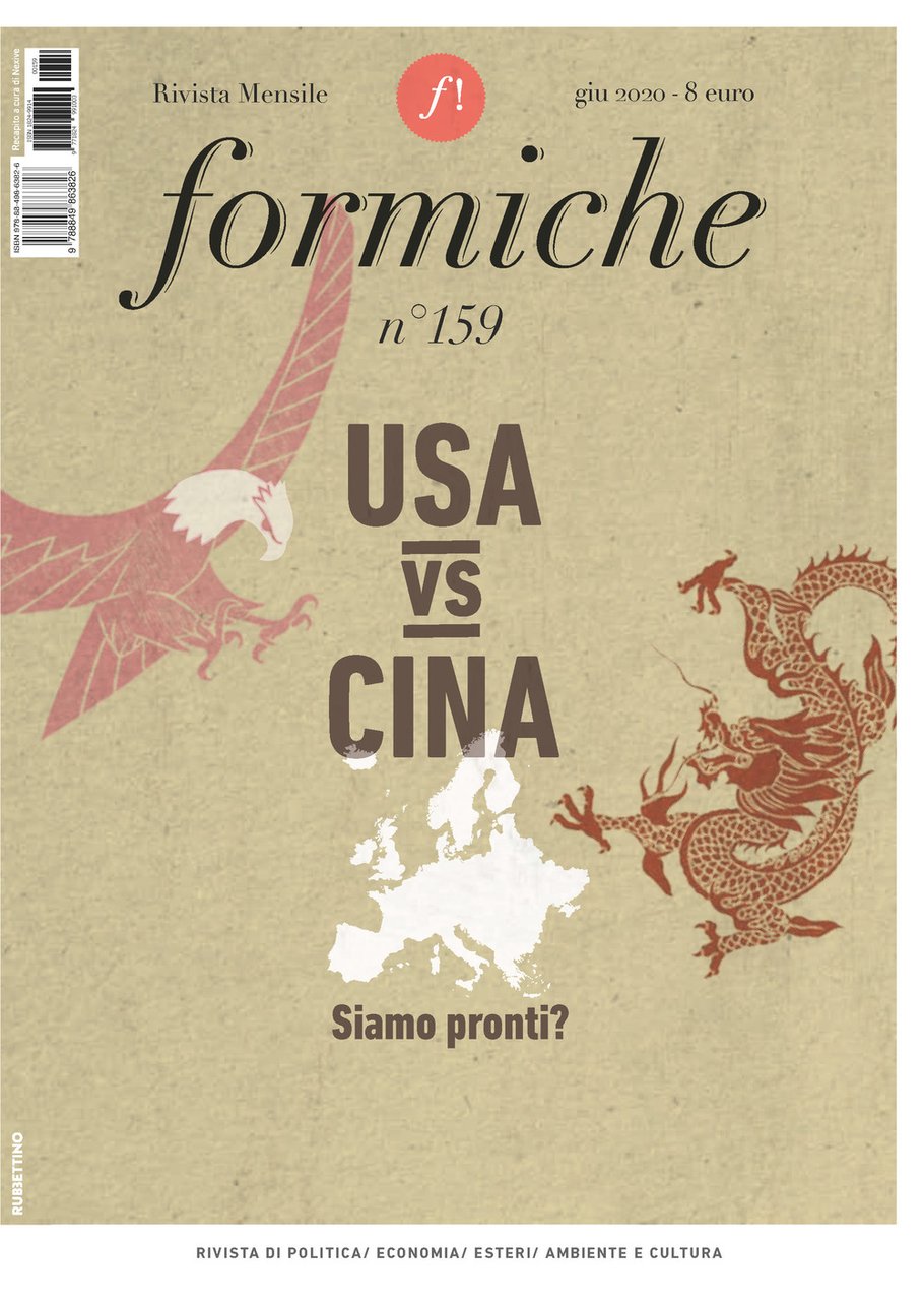 Formiche. Vol. 159: USA vs Cina. Siamo pronti?