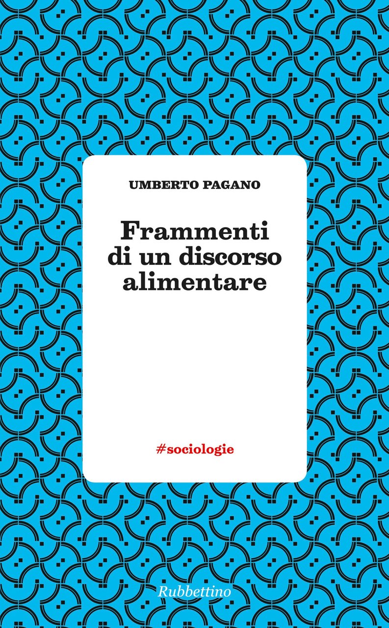Frammenti di un discorso alimentare