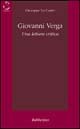 Giovanni Verga. Una lettura critica