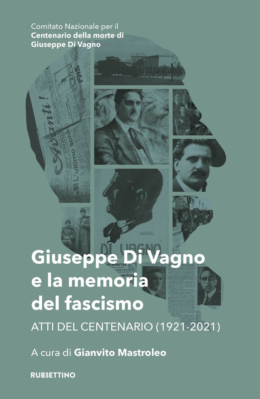 Giuseppe Di Vagno e la memoria del fascismo. Atti del …