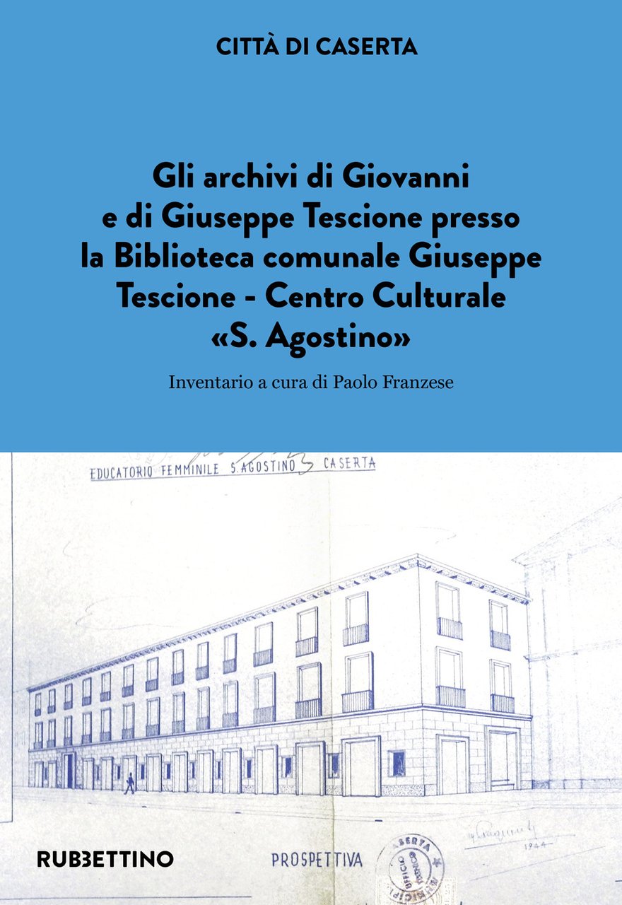 Gli archivi di Giovanni e di Giuseppe Tescione presso la …