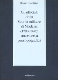 Gli ufficiali della scuola militare di Modena (1798-1820): una ricerca …