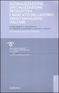 Globalizzazione, specializzazione produttiva e mercato del lavoro: verso un nuovo …