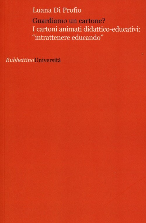 Guardiamo un cartone? I cartoni animati didattico-educativi: "intrattenere educando"