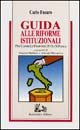 Guida alle riforme istituzionali per capire le proposte di cui …