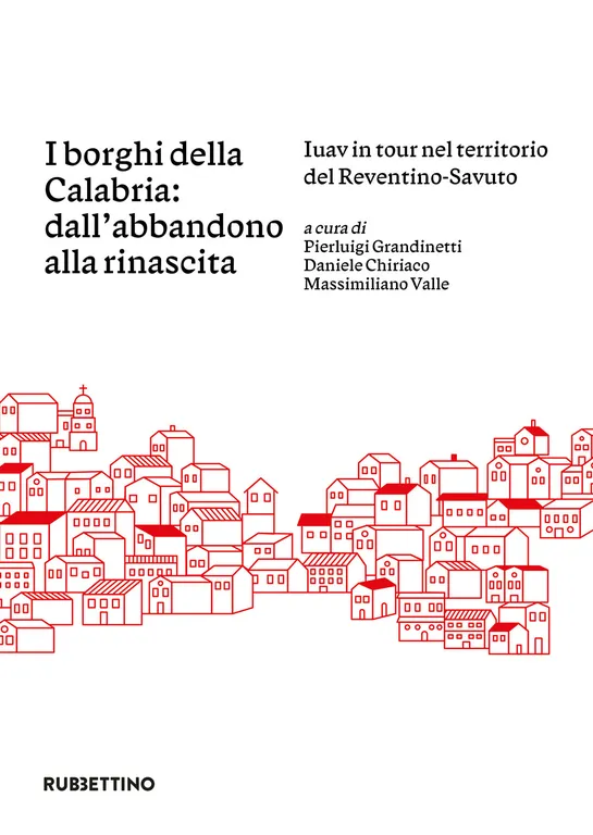 I borghi della Calabria: dall'abbandono alla rinascita. Iuav in tour …