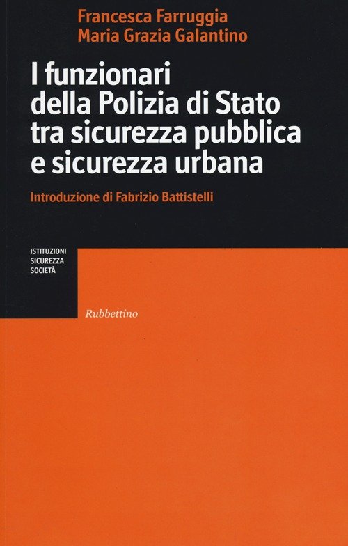 I funzionari della Polizia di Stato tra sicurezza pubblica e …