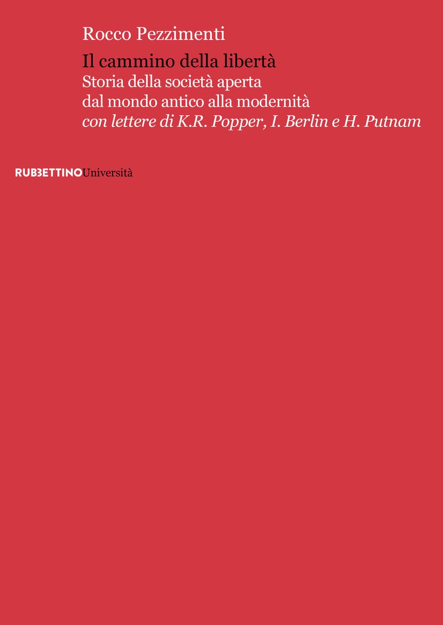 Il cammino della libertà. Storia della società aperta dal mondo …